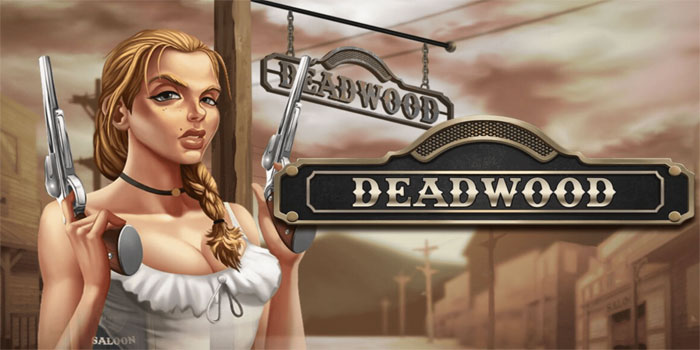 Deadwood Menawarkan Eksplorasi Slot Koboi Bertema Barat Menegangkan